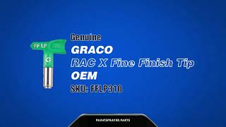 Graco FFLP310 RAC X Fine Finish Tip OEM