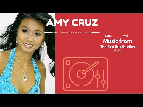 Amy Cruz - "I Don't Want To Miss Someone"