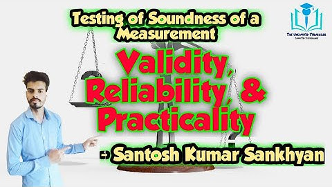 27. Validity Reliability & Practicality of Scale | UGC/NTA-NET/JRF | Paper1 | Santosh Kumar Sankhyan