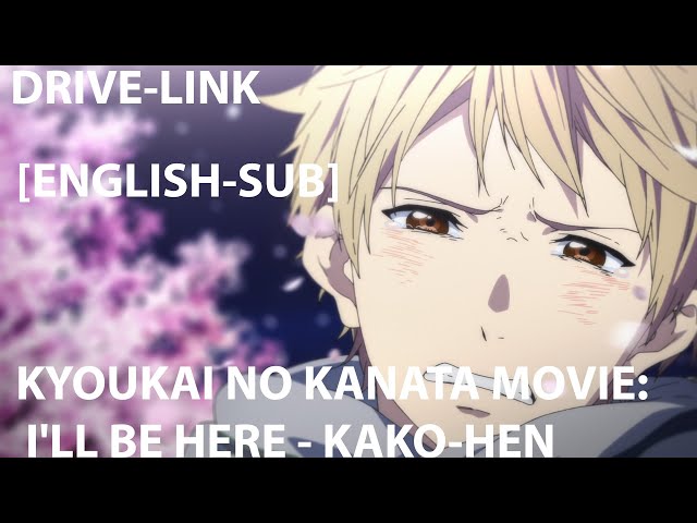 Kyoukai No Kanata – I'll Be Here – Kako Hen