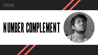 Number Complement - LeetCode 476 | C++