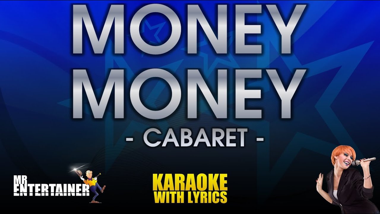 Money Money Cabaret (KARAOKE) YouTube