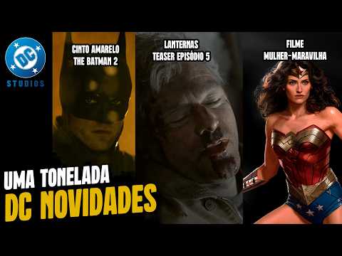 BOM DEMAIS! DCU NOVIDADES + RUMOR FILME MULHER MARAVILHA + LANTERNAS EPISÓSIO 5 e THE BATMAN 2