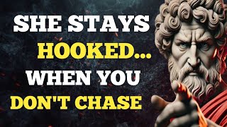 The Secret to Keeping Her Hooked Without Chasing | Stoicism for Men