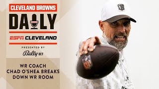 WR Coach Chad O'Shea Breaks Down WR Room | Cleveland Browns Daily