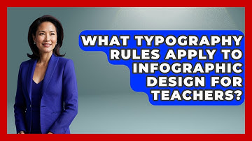 What Typography Rules Apply To Infographic Design For Teachers? - Teacher Tech Toolbox