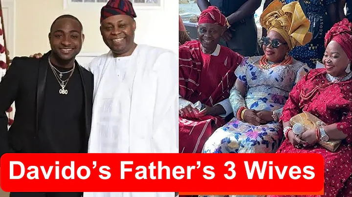 The UNTOLD STORY Of How Davido's Father Married 3 Wives