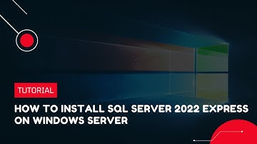 How to install SQL Server 2022 Express on Windows Server | VPS Tutorial
