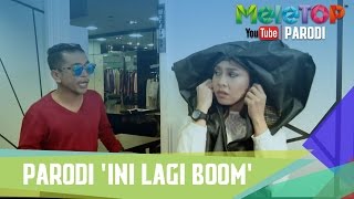 Parodi Ini Lagi Boom - MeleTOP Episod 226 [28.2.2017]