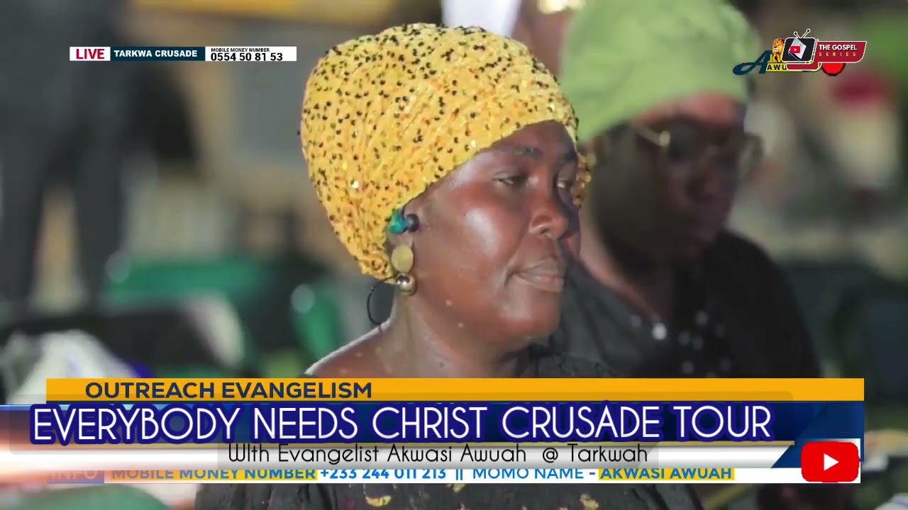 THE END OF MAN - DAY 5  OF TARKWAH FOR CHRIST CRUSADE WITH EVANGELIST AKWASI AWUAH