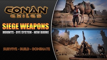 Conan Exiles // Siege Weapons - Mounts - Dye System