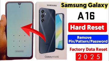 How To Hard Reset Samsung Galaxy A16 | Samsung Galaxy A16 Remove Pin/Pattern/Password