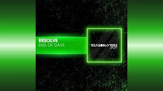 Resolve - End Of Days (Extended Mix)