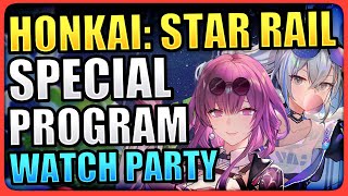 Honkai: Star Rail Special Program ARE YOU EXCITED ABOUT IT?