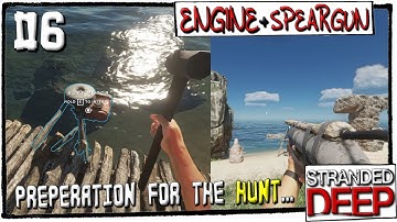 ENGINE SPEARGUN AND RAFT EXTENSION - Part 6 - Stranded Deep Custom Islands 0.39 Gameplay (Season 3)