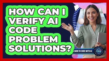 How Can I Verify AI Code Problem Solutions?
