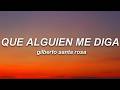 Gilberto Santa Rosa - Que Alguien Me Diga (Letra)