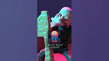 Tech Noir - @GUNSHIPMUSIC