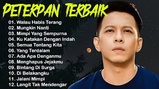 Peterpan Lagu Tahun 2000an / Full Album Peterpan Best Of The Best / Walau Habis Terang