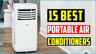 ✅TOP 15 Very Best Portable Air Conditioners for 2023