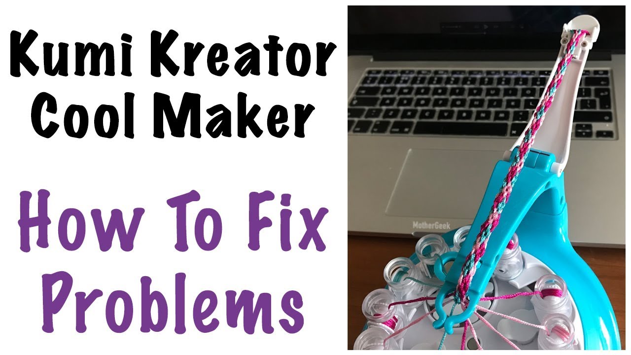 Kumi Kreator Cool Maker - How To Fix Problems 