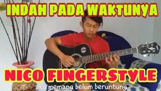 INDAH PADA WAKTUNYA (DEWI PERSSIK) - Nico Aldi cover