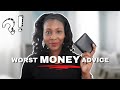 *WORST* Money Advice I've Heard (and used to BELIEVE) ⎟FRUGAL LIVING TIPS