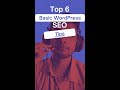 Top 6 Basic WordPress SEO tips | Digital Bishal