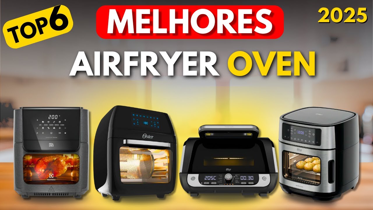 QUAL A MELHOR FRITADEIRA AIRFRYER OVEN 2025? TOP 6 Melhores Fritadeiras ...