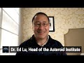 Danger From the Skies - A Conversation with former NASA Astronaut Dr Ed Lu of the Asteroid Institute
