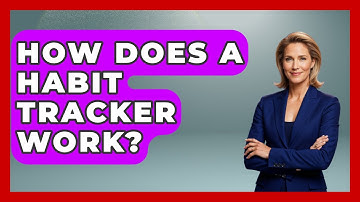 How Does A Habit Tracker Work? - The Personal Growth Path