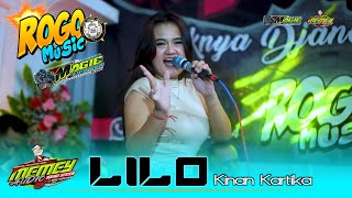 LILO - KINAN KARTIKA - ROGO MUSIC || SEMAMPIR KOTA KEDIRI