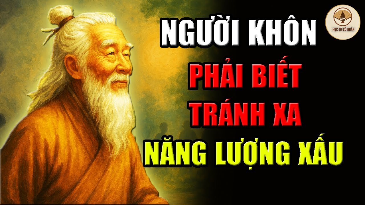 LỜI DẠY CỔ NHÂN | Cách nâng tần số đơn giản: tránh những nơi năng lượng xấu