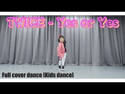 [K-POP (Kids dance) ] TWICE(트와이스) - <strong>YES</strong> or <strong>YES</strong> <strong>Full</strong> Cover Dance 커버댄스 4K