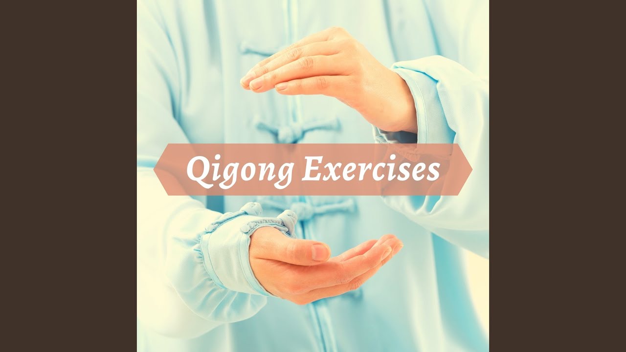 Qigong Exercises