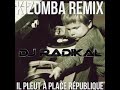 Il pleut à Place République-Kizomba Remix-Dj Radikal Mp3 Song