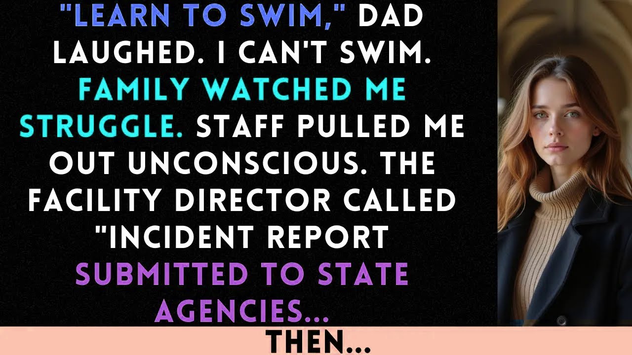 Dad Pushed Me Into Pool During Argument—The Lifeguard Video Went To Six Elder Abuse Investigators...