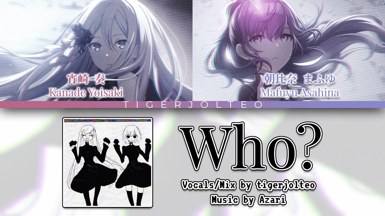 Who? (Azari) ✧ Nightcord at 25:00 (but it's all me singing) - YouTube