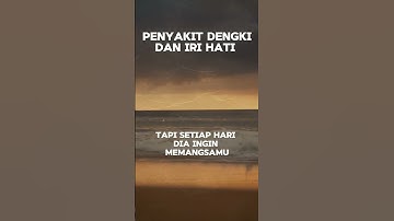 Penyakit dengki dan iri hati #PenyakitHati #Hasad #PenghapusAmalBaik