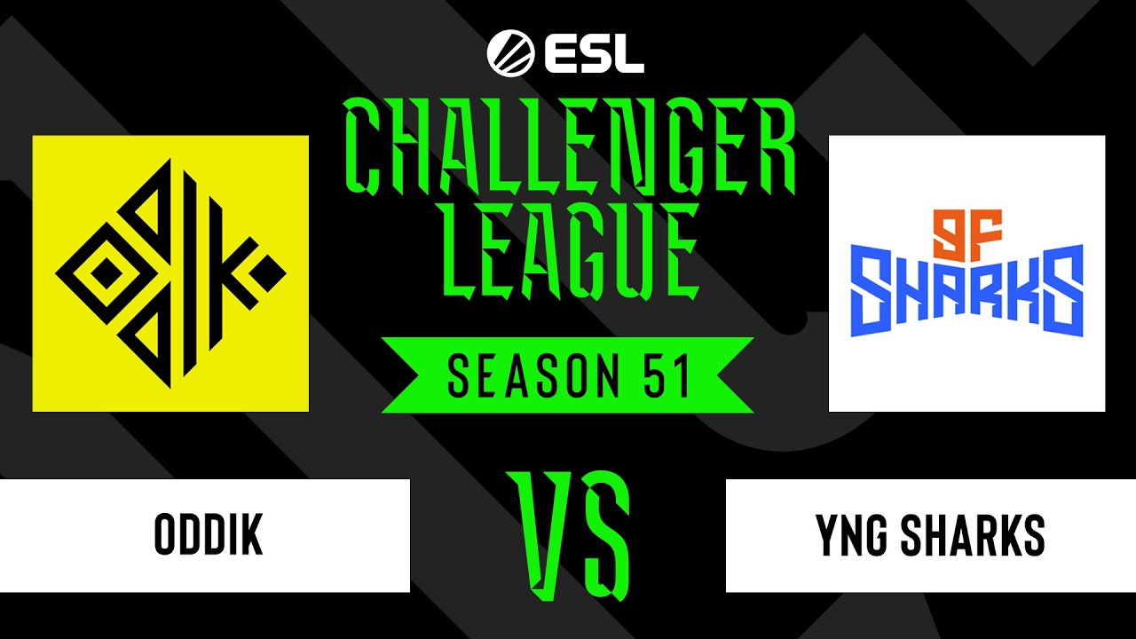 ODDIK vs YNG Sharks - ESL Challenger League - Season 51 - SA