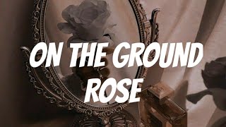 On The Ground - Rosé [ lyrics ]