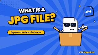 What Is a .JPG File? Big photos, tiny files. | File Unpacked #2