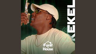 Medley Mandela - Funk In House #15 - MC Kekel, MUCK & Funk in House