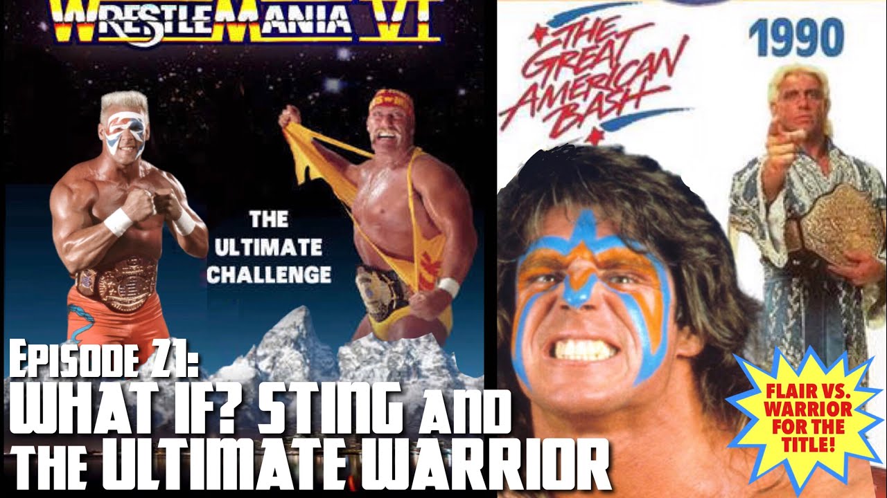 Episode 21: WHAT IF? Sting and The Ultimate Warrior - YouTube