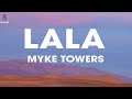 Myke Towers - LALA (Lyrics/Letra)