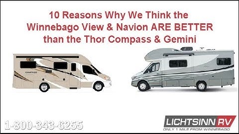 10 Reasons Why the Winnebago View & Navion ARE BETTER than the Thor Compass & Gemini