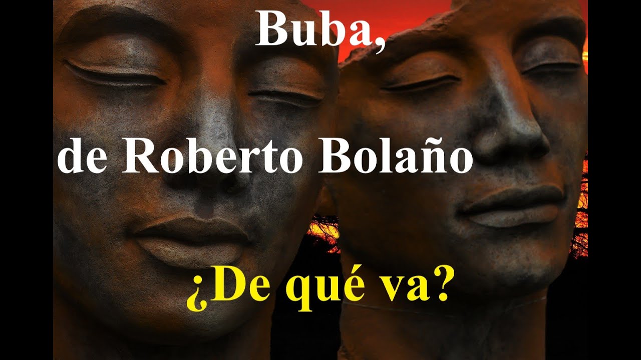 Delirium | Buba, de Roberto Bolaño ¿De qué va?