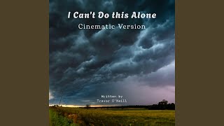 I can't do this alone (Cinematic Version) - Giddymethat