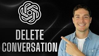 How to Delete ChatGPT Conversation [2026 Guide]