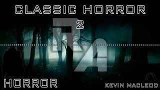 Royalty Free Music - Classic Horror 2 - Horror - Kevin MacLeod